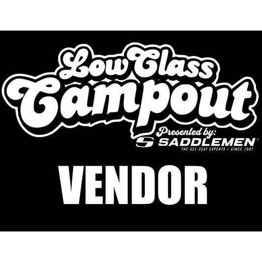 LOW CLASS CAMPOUT VENDOR SPOT